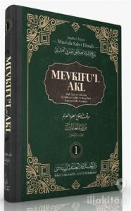 Mevkıfu'l Akl 1. Cilt (Ciltli)