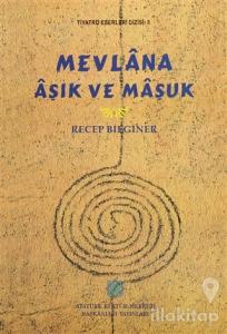 Mevlana Aşık ve Maşuk