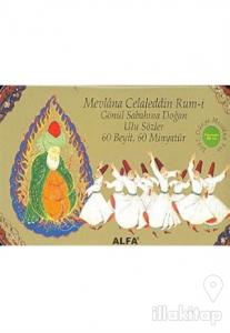 Mevlana Celaleddin Rum-i Gönül Sabahına Doğan Ulu Sözler