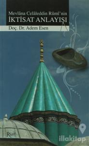 Mevlana Celaleddin Rumi'nin İktisat Anlayışı