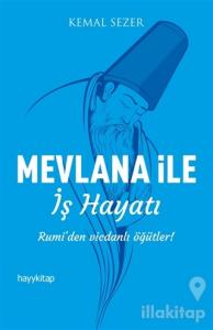 Mevlana ile İş Hayatı