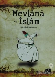 Mevlana ve İslam (Ciltli)