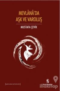 Mevlana'da Aşk ve Varoluş