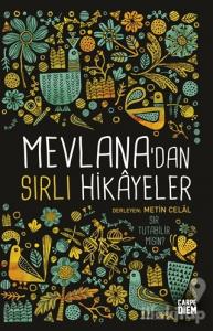 Mevlana'dan Sırlı Hikayeler
