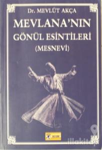 Mevlana'nın Gönül Esintileri