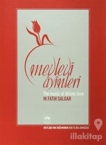 Mevlevi Ayinleri The Music of Divine Love (Ciltli)
