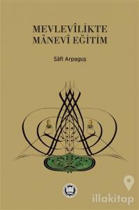 Mevlevilikte Manevi Eğitim