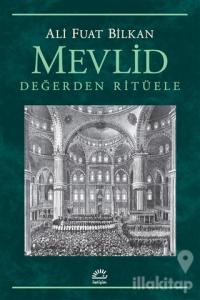 Mevlid - Değerden Ritüele