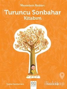 Mevsimlerin Renkleri - Turuncu Sonbahar Kitabım