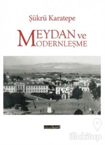 Meydan ve Modernleşme