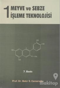 Meyve ve Sebze İşleme Teknolojisi 1. Cilt