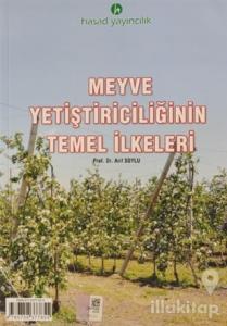Meyve Yetiştiriciliğinin Temel İlkeleri