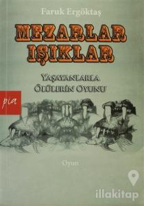 Mezarlar - Işıklar