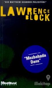 Mezbahada Dans - Bir Matthew Scudder Polisiyesi