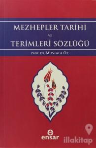 Mezhepler Tarihi ve Terimleri Sözlüğü