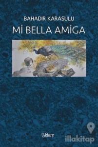 Mi Bella Amiga