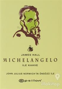 Michelangelo ile Kahve (Ciltli)