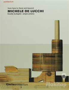 Michele De Lucchi : From Here to There and Beyond (Ciltli)