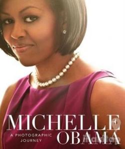 Michelle Obama: A Photographic Journey (Ciltli)