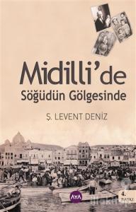Midilli'de Söğüdün Gölgesinde