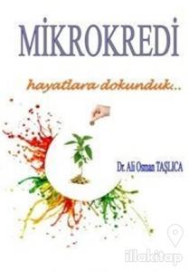 Mikrokredi - Hayatlara Dokunduk