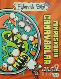 Mikroskobik Canavarlar - Eğlenceli Bilgi Bilim 21