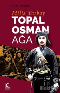 Milis Yarbay Topal Osman Ağa
