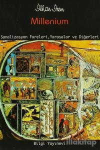 Millenium Sanalizasyon Fareleri, Yarasalar ve Diğerleri