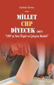 Millet CHP Diyecek Mi ?