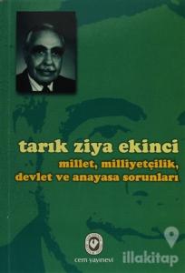 Millet, Milliyetçilik, Devlet ve Anayasa Sorunları