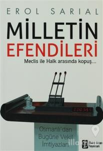 Milletin Efendileri -  Meclis İle Halk Arasında Kopuş...