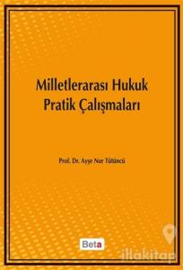 Milletlerarası Hukuk Pratik Çalışmaları