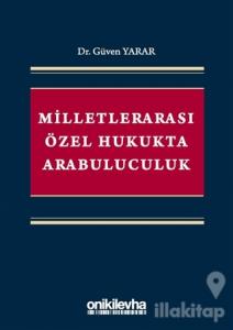 Milletlerarası Özel Hukukta Arabuluculuk
