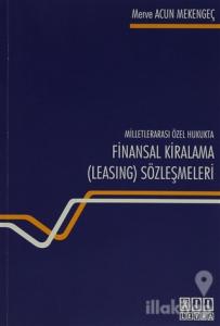 Milletlerarası Özel Hukukta Finansal Kiralama (Lesing) Sözleşmesi