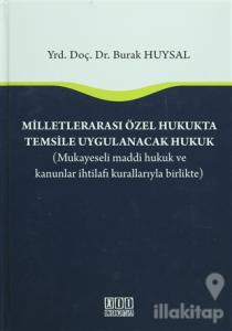 Milletlerarası Özel Hukukta Temsile Uygulanacak Hukuk (Ciltli)
