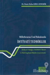 Milletlerarası Usul Hukukunda İhtiyati Tedbirler