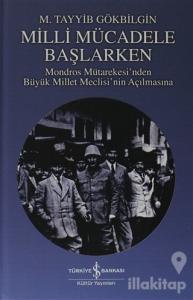 Milli Mücadele Başlarken (Ciltli)
