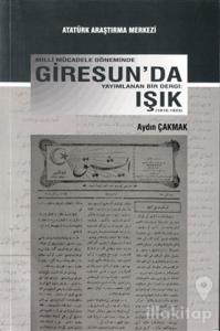 Milli Mücadele Döneminde Giresun'da Yayımlanan Bir Dergi: Işık