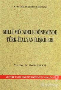 Milli Mücadele Döneminde Türk-İtalyan İlişkileri