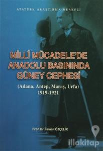 Milli Mücadele'de Anadolu Basınında Güney Cephesi