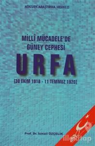 Milli Mücadele'de Güney Cephesi : Urfa