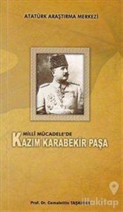 Milli Mücadele'de Kazım Karabekir Paşa