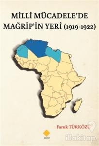 Milli Mücadele'de Mağrip'in Yeri (1919-1922)