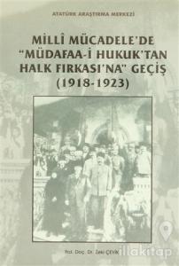 Milli Mücadele'de Müdafaa-i Hukuk'tan Halk Fırkası'na Geçiş