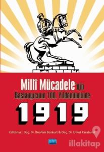 Milli Mücadele'nin Başlangıcının 100. Yıldönümünde 1919