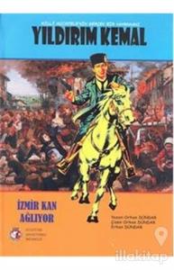 Milli Mücadele'nin Gerçek Kahramanı Yıldırım Kemal