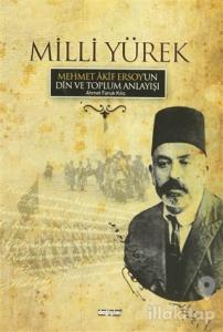 Milli Yürek -Mehmet Akif Ersoy