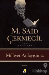 Milliyet Anlayışımız