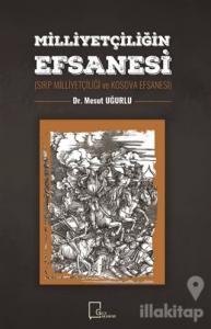 Milliyetçiliğin Efsanesi