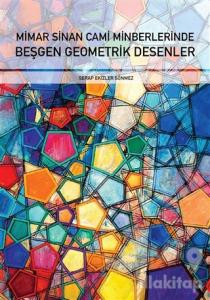 Mimar Sinan Cami Minberlerinde Beşgen Geometrik Desenler